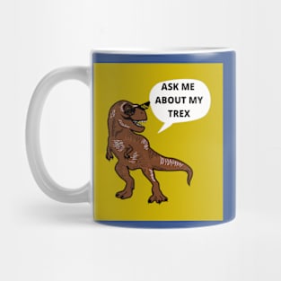 ASK ME ABOUT MY TREX | Image by rawpixel.com Mug